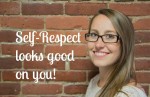 respect yourself more